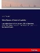 John D Leader, John D. Leader - Mary Queen of Scots in Captivity