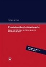 Steffen Blessing, Oliver Deeg, Arnd Diringer, Kay Uwe Erdmann, Julia Glaser, Daniela Hangarter... - Praxishandbuch Arbeitsrecht