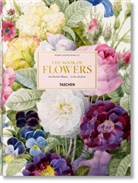 H Walte Lack, H Walter Lack, H. Walter Lack, Walter H. Lack, Pierre-Joseph Redouté - The book of flowers = Das Buch der Blumen = Le livre des fleurs
