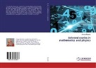Giorgos Mpantes - Selected stories in mathematics and physics