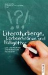 Ev Agostini, Evi Agostini, Nadja M. Köffler, Nadja M. Köffler, Livia Rößler, Livia A. J. Rößler - Literaturberge, Lorbeerkränze und Halbgötter.
