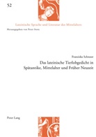 Franziska Schnoor, Peter Stotz - Das lateinische Tierlobgedicht in Spätantike, Mittelalter und Früher Neuzeit