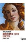 Amalia Varone - Nonostante tutto il resto.... io amo e vivo