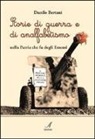Danilo Bertani - Storie di guerra e di analfabetismo nella patria che fu degli Estensi