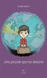 Grazia Citriniti, D. Merante, A. Spadaro - Una piccola sporca italiana