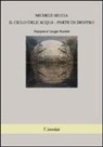 Michele Miccia - Il ciclo dell'acqua. Parte di dentro