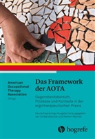AOT American Occupational Therapy As, AOTA American Occupational Therapy As, American Occupational Therapy Association, American Occupational Therapy Association (AOTA), AOTA - Das Framework der AOTA