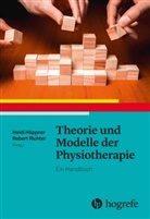 Heid Höppner, Heidi Höppner, Richter, Richter, Robert Richter - Theorie und Modelle der Physiotherapie