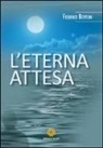 Federico Bottoni - L'eterna attesa