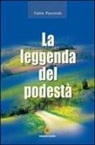 Fabio Panciroli - La leggenda del podestà