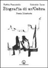 Mattia Muscatello, Gabriele Sanzo - Biografia di un'ombra. Poesia illustrata