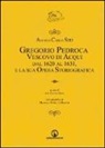 Angelo C. Siri, C. Silva - Gregorio Pedroca, vescovo di Acqui dal 1620 al 1631 e la sua opera storica