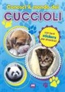Conosci il mondo dei cuccioli. Con adesivi
