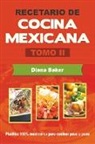 Diana Baker - Recetario de Cocina Mexicana Tomo II