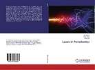 Ashis Bali, Ashish Bali, Amit Goel, Vika Jindal, Vikas Jindal - Lasers in Periodontics