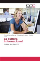 Maida Luis Almaguer, Maida Luisa Almaguer, Marleni Guerra Guerra, Marlenis Guerra Guerra, Pére, Rosabel Pérez - La cultura informacional