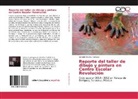 Osvaldo Huerta Pacheco - Reporte del taller de dibujo y pintura en Centro Escolar Revolución