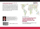 Jorge Enrique Asela Molina - La descentralización como modelo de estructuración del Estado