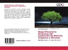 Fl, J. Baldemar Flores Plasce, Juan Manue Soto Parra, Juan Manuel Soto Parra, Rosa Marí Yáñez Muñoz, Rosa María Yáñez Muñoz - Nogal Pecanero: Dinámica del Contenido de Materia Orgánica y Nitratos