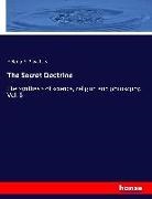 Helena P Blavatsky, Helena P. Blavatsky - The Secret Doctrine