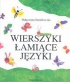 Malgorzata Strzalkowska - Wierszyki lamiace jezyki