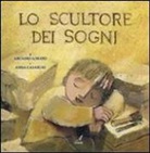 Anna Casaburi, Arcadio Lobato - Lo scultore dei sogni
