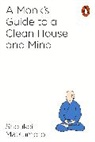 Keisuke Matsumoto, Shoukei Matsumoto - A Monk s Guide to a Clean House and Mind