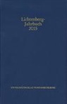 Wolfgang Promies, Ulrich Joost, Burkhar Moenninghoff, Burkhard Moenninghoff, Friedemann Spicker, Friedemann Spicker u a - Lichtenberg-Jahrbuch 2015