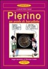 S. Cannai - Pierino. Un secolo di barzellette. Con un saggio «La storia dei Pierini nella Letteratura»