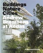Aaron Betsky, Betsky Aaron, Andrew Bromberg, Bromberg Andrew - Buildings, Nature, Cities