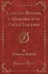 Giovanni Ruffini - Lorenzo Benoni, o Memorie d'un Esule Italiano, Vol. 2 (Classic Reprint)