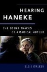 Elsie Walker, Elsie (Associate Professor of English Walker, Elsie M Walker, Elsie M. Walker - Hearing Haneke