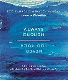 Jess Connolly, Jess/ Morgan Connolly, Hayley Morgan - Always Enough, Never Too Much