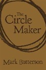 Mark Batterson - The Circle Maker
