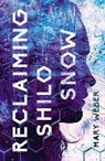 Mary Weber - Reclaiming Shilo Snow