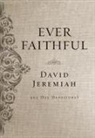 David Jeremiah, Dr. David Jeremiah - Ever Faithful