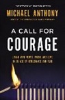 Michael Anthony, Michael/ Barna Anthony - A Call for Courage