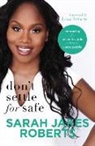 Sarah Jakes Roberts, Sarah Jakes/ Bevere Roberts - Don't Settle for Safe