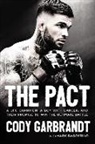 Cody Garbrandt, Cody/ Dagostino Garbrandt - The Pact