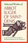 Richard Cusimano, Richard (TRN)/ Whitmore Cusimano, Suger, Richard Cusimano, Eric Whitmore - Selected Works of Abbot Suger of Saint-denis