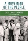 Katie Lamar Jackson, Katie Lamar/ Mathews Jackson - A Movement of the People