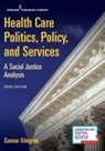 Gunnar Almgren, Gunnar Msw Almgren, Gunnar Robert Almgren - Health Care Politics, Policy, and Services