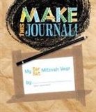 Behrman House, Ann D. Koffsky, Not Available (NA) - Make This Journal! My Bar/Bat Mitzvah Year