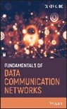 Ibe, OC Ibe, Oliver C. Ibe - Fundamentals of Data Communication Networks