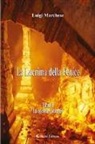 Luigi Marchese - La corona di cenere. La Lacrima della Fenice