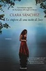 Clara Sánchez - Lo stupore di una notte di luce