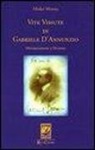 Mirko Menna - Vite vissute di Gabriele D'Annunzio. Mitobiografie e divismo