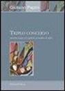 Giuliano Papini - Triplo concerto. Racconto lungo con qualche pennellata di giallo