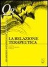 Il Ruolo Terapeutico Genova - La relazione terapeutica