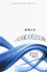 F. Bellavista, Fabrizio Bellavista, L. Cozzi, Luisa Cozzi - La logica del fluire. Che mercato saremo